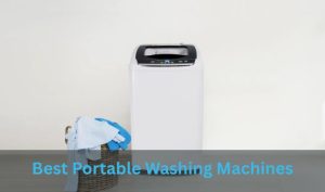 Best Portable Washing Machines