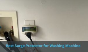 Best Surge Protector for Washing Machine